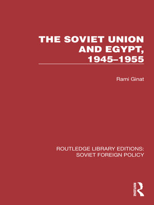 cover image of The Soviet Union and Egypt, 1945–1955